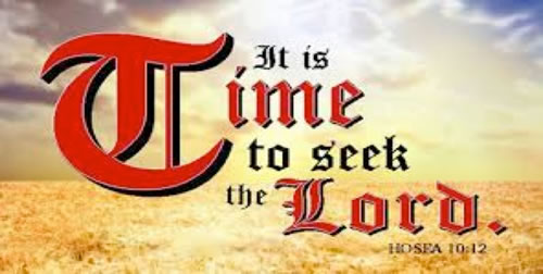 Time to Seek the Lord